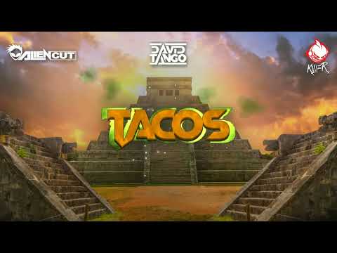 Alien Cut & David Tango & Dj Killer - Tacos