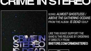 Almost Ghostless Above the Gathering Oceans by Crime In Stereo