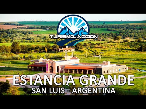 Estancia Grande - San Luis