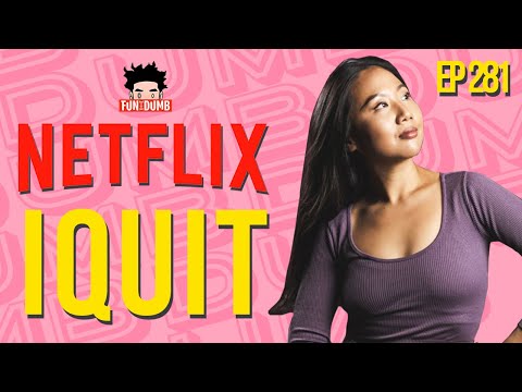 Why I Quit Netflix | Fun With Dumb Ep 281