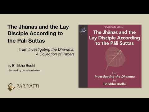 The Jhānas and the Lay Disciple According to the Pāli Suttas