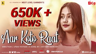 Aar Koto Raat | Full version |  Utsav Pathak | Antarip Adhikary | Banti | Suparna | Bcp Studio