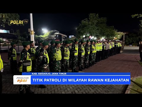 SINERGI TNI POLRI SERTA SATPOL PP DALAM PATROLI BERSAMA JAGA SIDOARJO