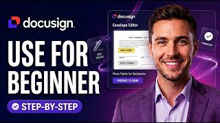 How To Use DocuSign For Beginners (Full Walkthrough 2026)