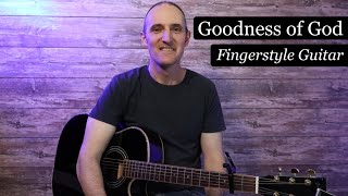 Goodness of God - Fingerstyle Lesson - With Guitar TAB!