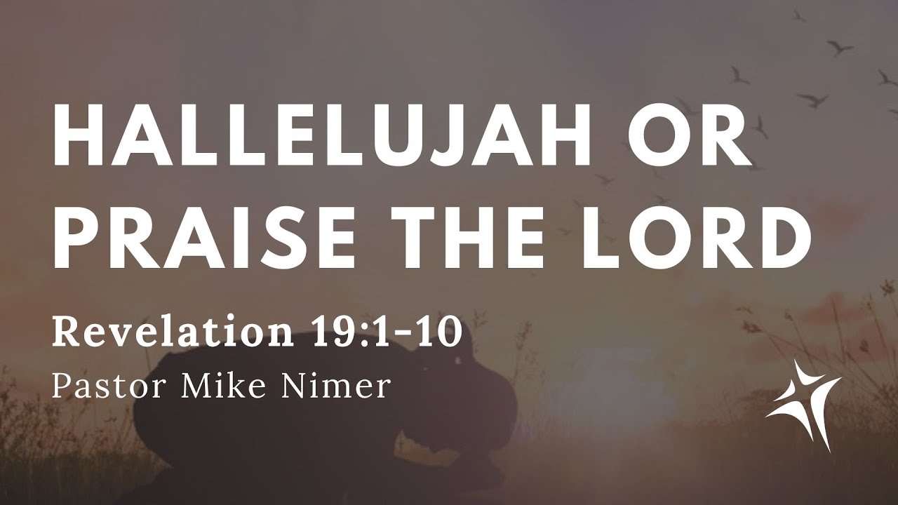 Hallelujah or Praise the Lord