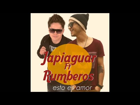 Japiaguar - Esto Es Amor Ft Rumberos