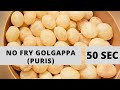 No Fry Golgappa Puris In 50 Secs How To Make Pani Puri In Microwave Crispy Fresh Puris