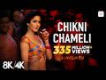 Chikni Chameli - 8K/4k Music Video | Katrina Kaif, Hrithik | Agneepath | Shreya Ghoshal | Ajay-Atul
