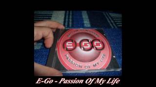 E-Go - Passion Of My Life (Impulse Mixx)