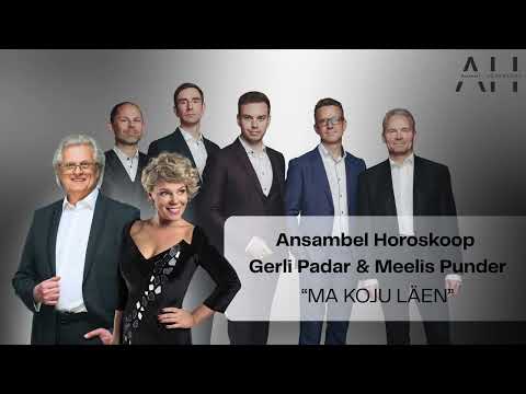 Gerli Padar, Meelis Punder & Ansambel Horoskoop – Ma koju läen