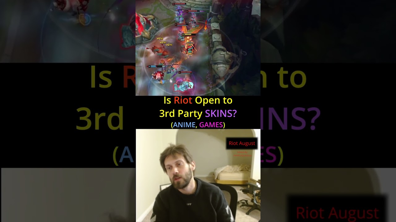 Riot August - Is Riot Open to 3rd Party SKINS? (ANIME, GAMES) - YouTube