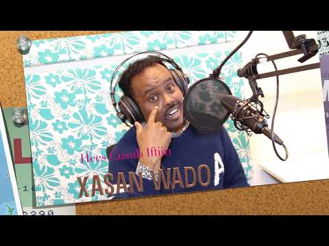 Hees cusub Xasan Wado hadaad noqon lahayd Iftiinka