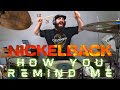 NICKELBACK HOW YOU REMIND ME DRUM COVER