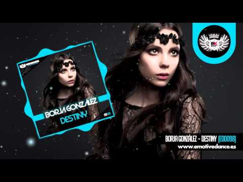 EDD098: Borja González - Destiny (Out Now/Ya Disponible)