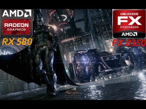 Batman: Arkham Knight | HIGH SETTINGS | FX-8350/ RX 580 8GB
