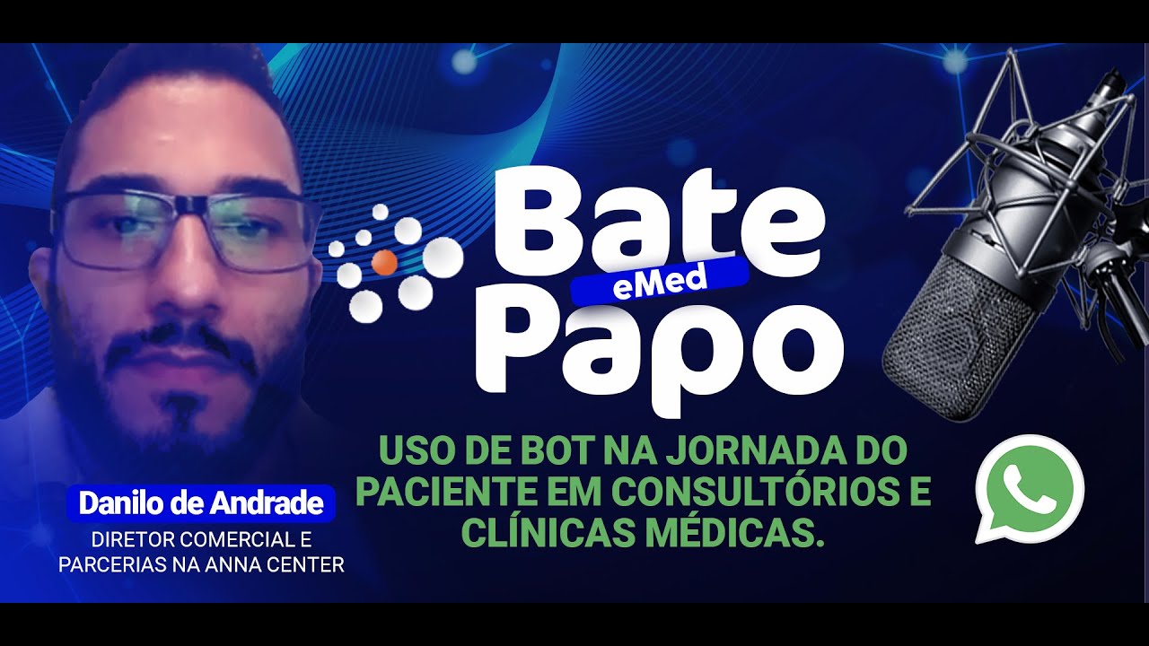 Bate-papo eMed: Live Uso de Bot na Jornada do Paciente em consultórios e clínicas médicas.
