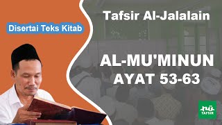 Surat Al-Mu'minun # Ayat 53-63 # Tafsir Al-Jalalain # KH. Ahmad Bahauddin Nursalim