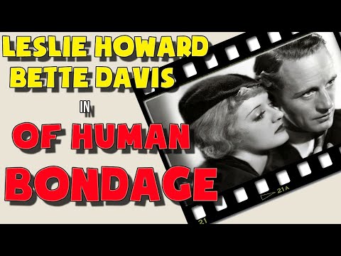 Of Human Bondage (1934).Full movie. Starring Leslie Howard, Bette Davis, Frances Dee. Drama, Romance