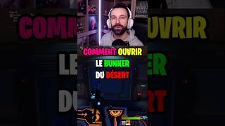 COMMENT ouvrir le BUNKER du DÉSERT