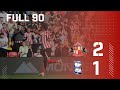 Full 90 | Sunderland AFC 2 - 1 Birmingham City