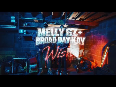 Broad Day Kay X Melly Gz - Wish