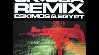 Eskimos & Egypt - UK-USA (Full Circle Remix)