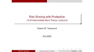 Lecture 9: Risk-Sharing with Production