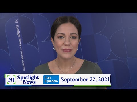 NJ Spotlight News: September 22, 2021
