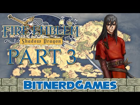 Fire Emblem: Shadow Dragon Part 3 - Throwing Down in the Gauntlet (VOD)