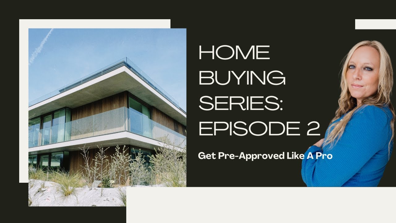 Episode 2:  Get Pre-Approved Like a Pro