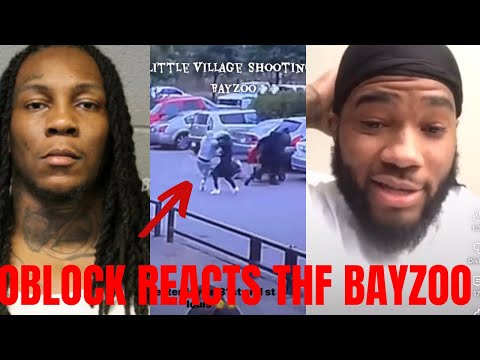 Oblock Bosstop and BJ Reaction to THF Bayzoo LEAKED Footage | Little Village Shooting 