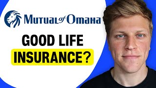 Is Mutual of Omaha Good Life Insurance