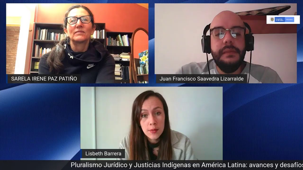 Pluralismo Jurídico y Justicias Indígenas en América Latina: avances y desafíos