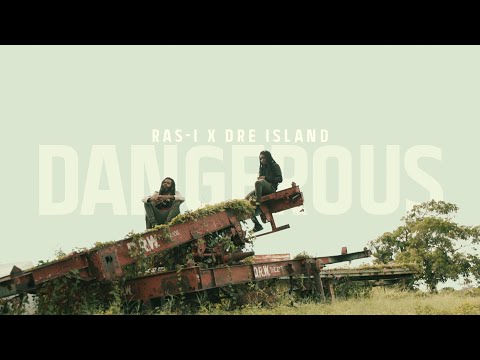 Dangerous (Official Music Video) - Ras-I x Dre Island