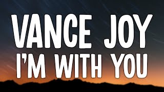 Vance Joy - I&#39;m With You (Lyric Video)