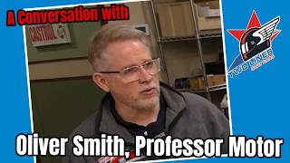 A Conversation with Oliver Smith, Professor Motor!
