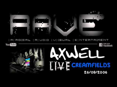 AXWELL LIVE @ CREAMFIELDS 26/08/2006 [HQ]
