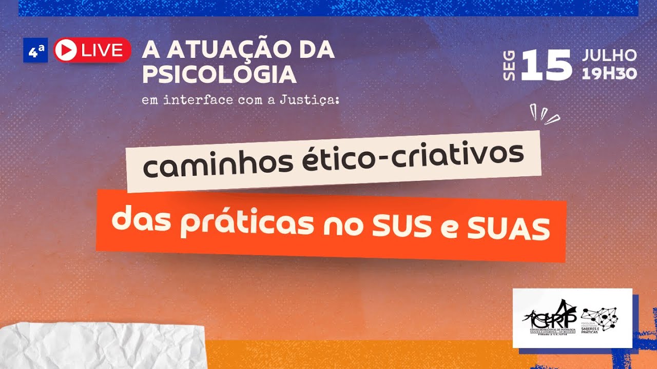 Live “A atuação da Psicologia em interface com a Justiça” — Práticas no SUS e SUAS