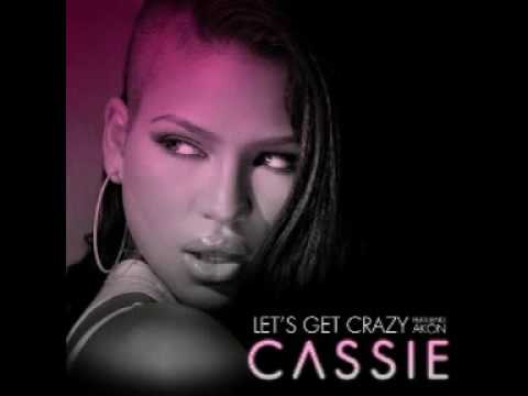 Cassie Ft. Akon - Let's Get Crazy (DJ Ketza Remix)