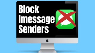 How to Block Imessage Senders in Messages on Mac