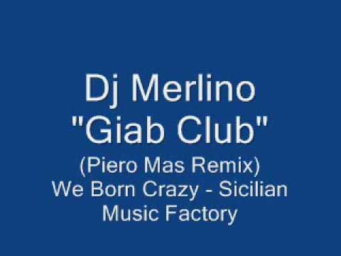 Dj Merlino - Giab Club (Piero Mas Remix)
