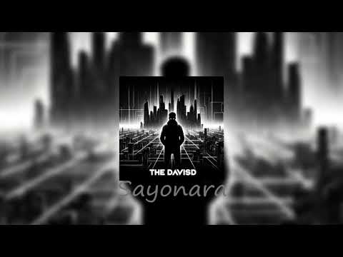 TheDavisD - SAYONARA