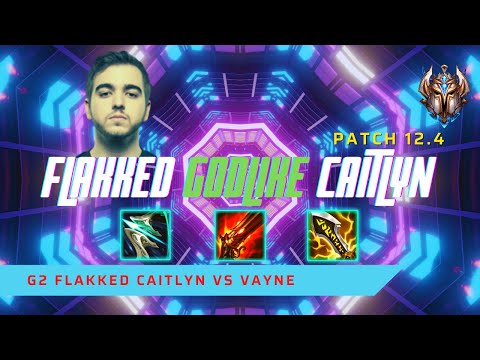 FLAKKED IS GODLIKE CAITLYN! - G2 Flakked Plays Caitlyn AD Carry vs Vayne! | LoL Patch 12.4