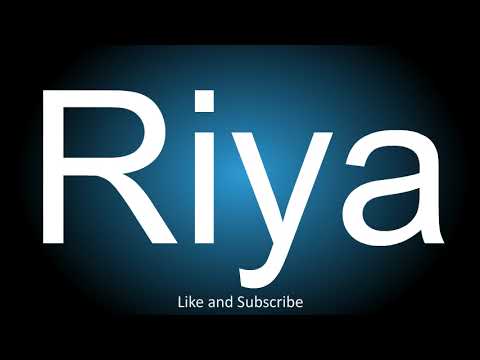 How to correctly pronounce - Riya.