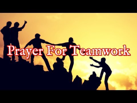 Prayer For Teamwork | Prayer For Team Building Video