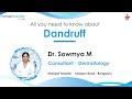 All You Need To Know About Dandruff Dr Sowmya M Manipal Hospital Sarjapur