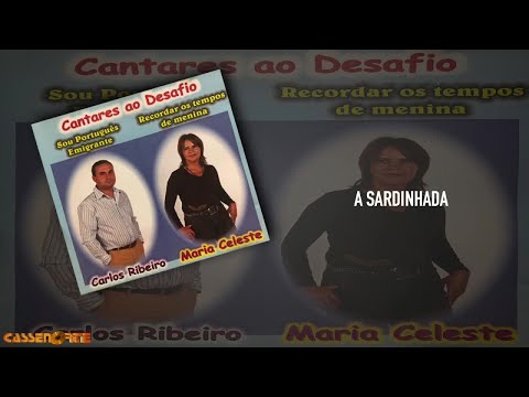 Carlos Ribeiro, Maria Celeste - A sardinhada