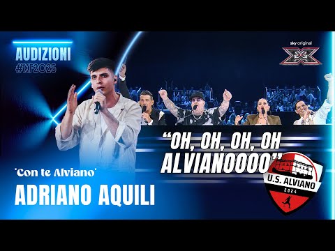 Adriano Aquili | 'Con te Alviano' | Esibizione Audition | X Factor 2025