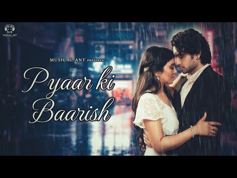 Pyaar Ki Baarish Lyrics - Rajnish Yadav & Anuj Tiwari